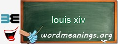 WordMeaning blackboard for louis xiv